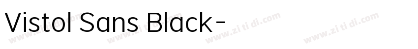 Vistol Sans Black字体转换